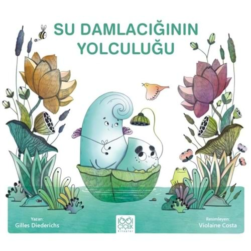 SU DAMLACIĞININ YOLCULUĞU-GİLLES DİEDERİCHS-1001 ÇİÇEK KİTAPLAR