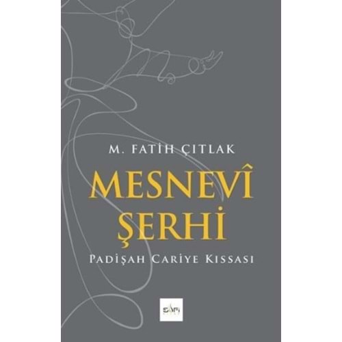 MESNEVİ ŞERHİ M.FATİH ÇITLAK SUFİ KİTAP