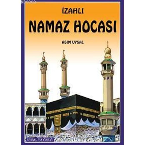 İZAHLI NAMAZ HOCASI-ASIM UYSAL-UYSAL YAYINEVİ