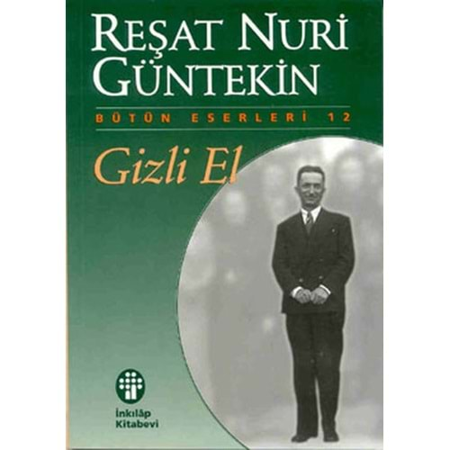 GİZLİ EL REŞAT NURİ GÜNTEKİN İNKILAP