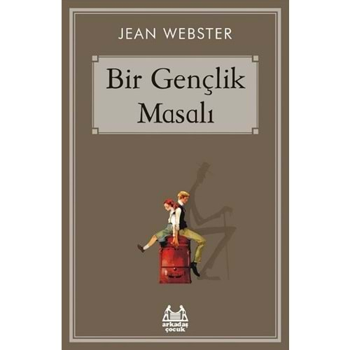 BİR GENÇLİK MASALI-JEAN WEBSTER-ARKADAŞ ÇOCUK