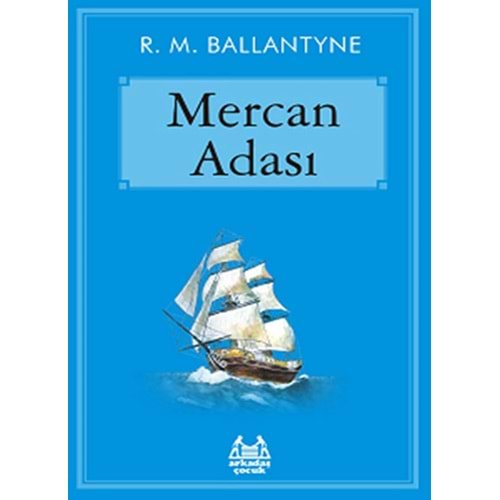 MERCAN ADASI-R.M.BALLANTYNE-ARKADAŞ ÇOCUK