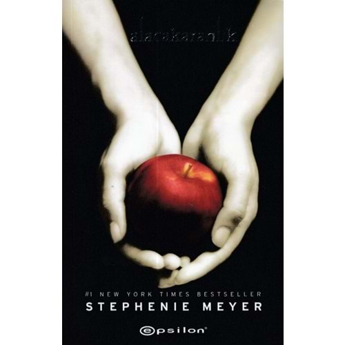 ALACAKARANLIK 1- STEPHENIE MEYER- EPSİLON