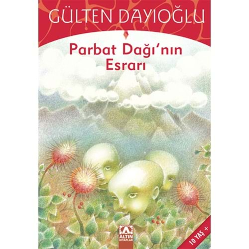 PARBAT DAĞININ ESRARI GÜLTEN DAYIOĞLU ALTIN KİTAPLAR