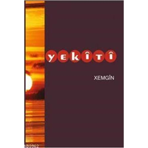 YEKİTİ-XEMGİN-ZİBEQ