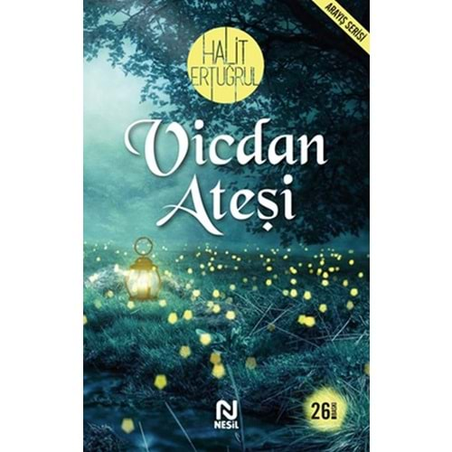 VİCDAN ATEŞİ (VASİYET)-HALİT ERTUĞRUL- NESİL YAYINLARI