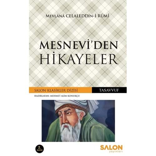 MESNEVİDEN SEÇME HİKAYELER-MEVLANA CELALEDDİN-İ RUMİ-SALON YAYINLARI