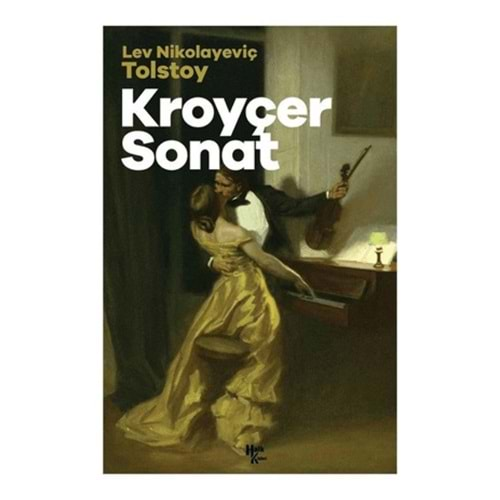 KROYÇER SONAT-LEV NİKOLAYEVİÇ TOLSTOY-HALK KİTABEVİ