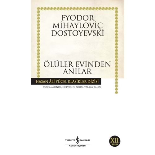 ÖLÜLER EVİNDEN ANILAR- DOSTOYEVSKİ- İŞ BANKASI