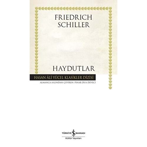 HAYDUTLAR-FRIEDRICH SCHILLER-İŞ BANKASI