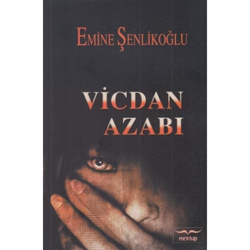 VİCDAN AZABI-EMİNE ŞENLİKOĞLU-MEKTUP