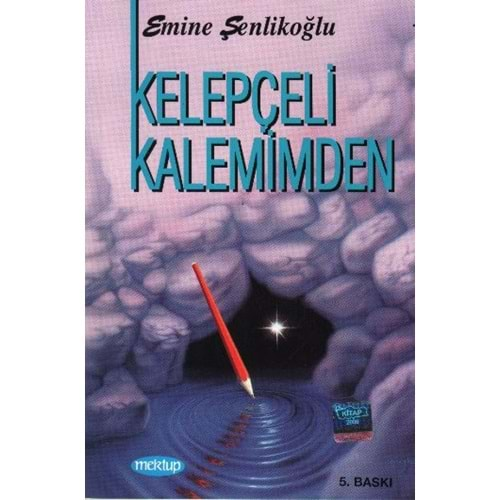 KELEPÇELİ KALEMİMDEN- E ŞENLİKOĞLU - MEKTUP