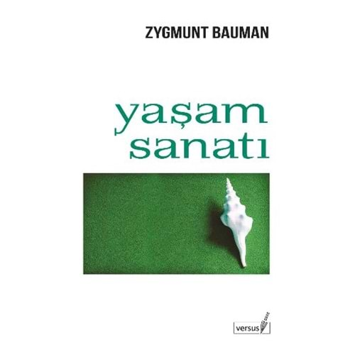 YAŞAM SANATI- ZYGMUNT BAUMAN- VERSUS