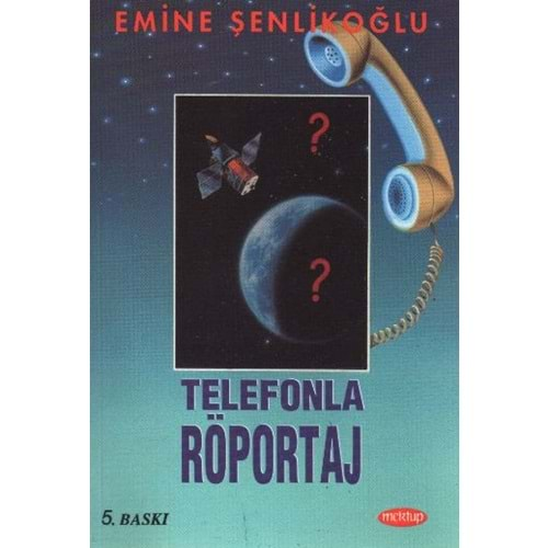 TELEFONLA RÖPORTAJ- EMİNE ŞENLİKOĞLU- MEKTUP