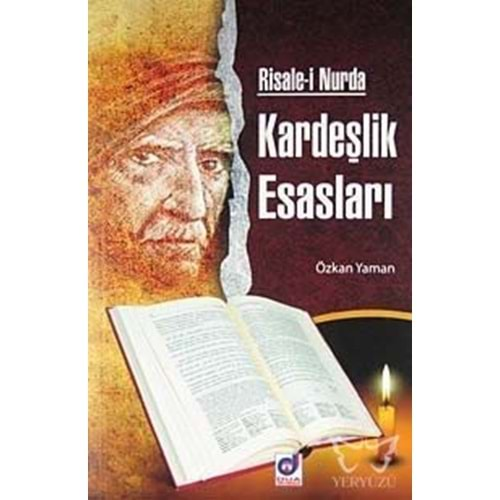 RİSALE-İ NURDA KARDEŞLİK ESASLARI- Ö.YAMAN- DUA