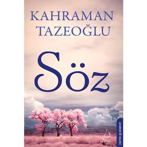 SÖZ -KAHRAMAN TAZEOĞLU- DESTEK YAY