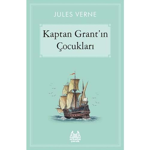 KAPTAN GRANTIN ÇOCUKLARI-JULES VERNE- ARKADAŞ ÇOCUK