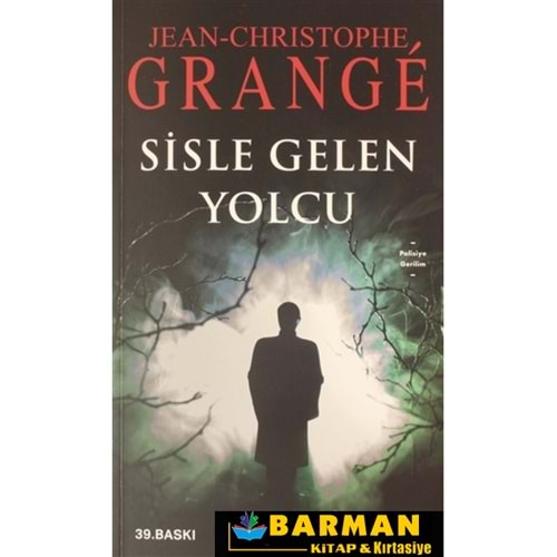 SİSLE GELEN YOLCU-JEAN CHRISTOPHE GRANGE- DOĞAN KİTAP