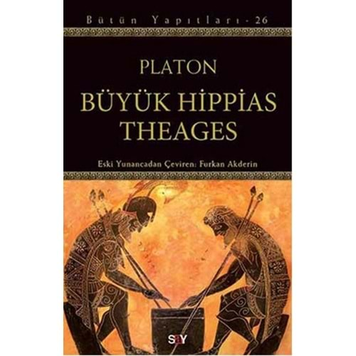 BÜYÜK HİPPİAS THEAGES - PLATON - SAY