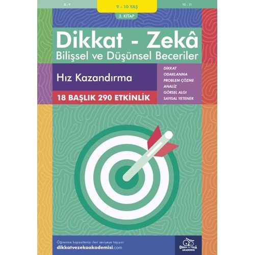 DİKKAT-ZEKA BİLİŞSEL VE DÜŞÜNSEL BECERİLER 3.KİTAP 9-10 YAŞ HIZ KAZANDIRMA