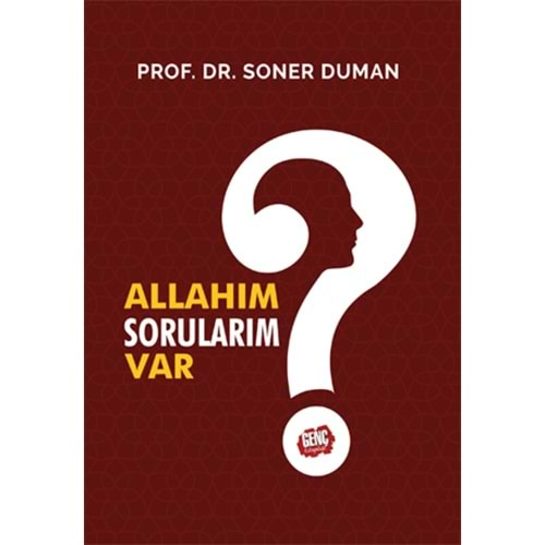 ALLAHIM SORULARIM VAR-PROF.DR.SONER DUMAN-GENÇ KİTAPLIĞI-ERKAM YAYINLARI