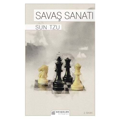 SAVAŞ SANATI- SUN TZU-AKILÇELEN