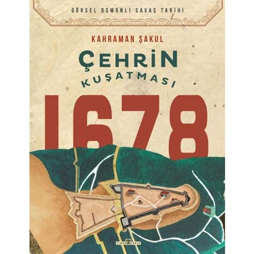 ÇEHRİN KUŞATMASI 1678-KAHRAMAN ŞAKUL-TİMAŞ YAYINLARI