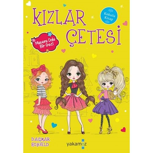 KIZLAR ÇETESİ 7 MACERA DOLU BİR GEZİ-DAGMAR HOBFELD-YAKAMOZ YAYINLARI