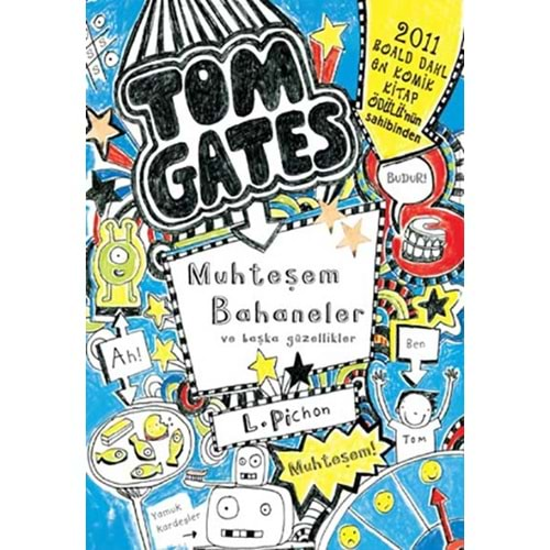 TOM GATES MUHTEŞEM BAHANELER VE BAŞKA GÜZELLİKLER-TUDEM