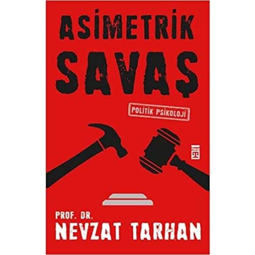 ASİMETRİK SAVAŞ POLİTİK PSİKOLOJİ NEVZAT TARHAN-TİMAŞ YAYINLARI