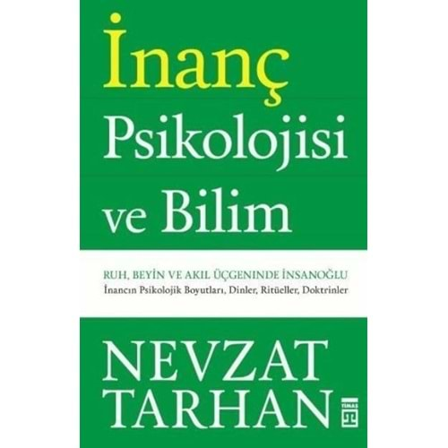 İNANÇ PSİKOLOJİSİ NEVZAT TARHAN TİMAŞ