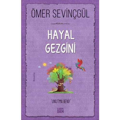 HAYAL GEZGİNİ-ÖMER SEVİNÇGÜL-CARPE DİEM