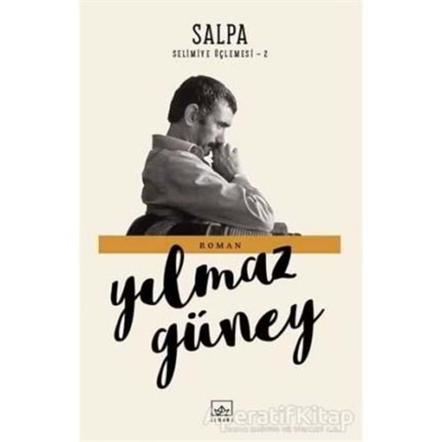 SALPA SELİMİYE ÜÇLEMESİ-2-YILMAZ GÜNEY-İTHAKİ