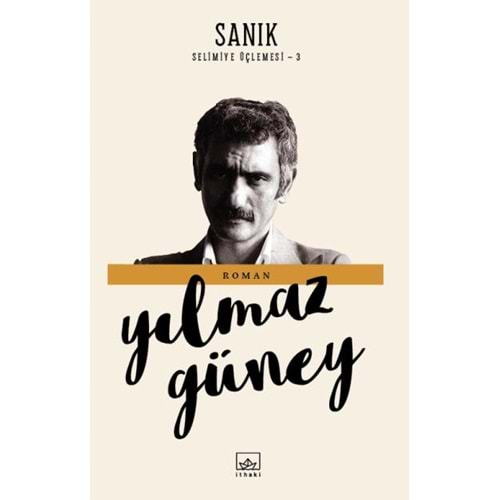 SANIK - SELİMİYE ÖÇLEMESİ-3-YILMAZ GÜNEY-İTHAKİ