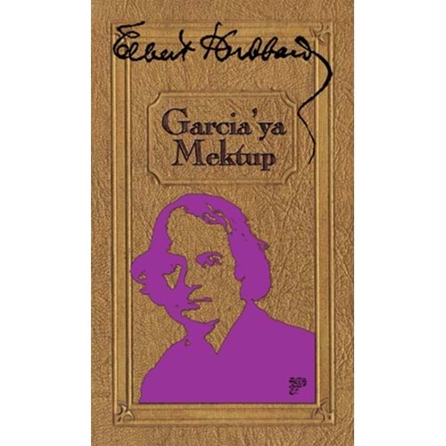 GARCİAYA MEKTUP-ELBERT HUBBARD-KAFE KÜLTÜR YAYINCILIK