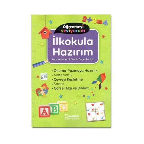 ÖĞRENMEYİ SEVİYORUM İLKOKULA HAZIRIM-UÇANBALIK