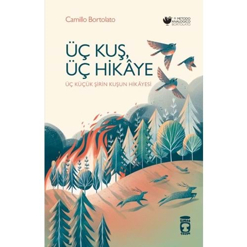 ÜÇ KUŞ,ÜÇ HİKAYE-CAMİLLO BORTOLATO-TİMAŞ ÇOCUK