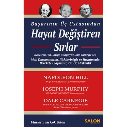 BAŞARININ ÜÇ USTASINDAN HAYAT DEĞİŞTİREN SIRLAR-NAPOLEON HILL-SALON YAYINLARI