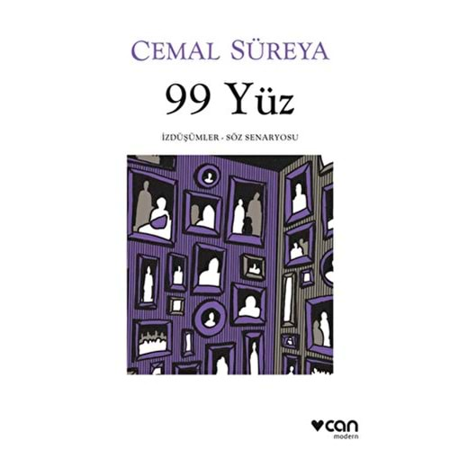 99 YÜZ:İZDÜŞÜMLER-SÖZ SENARYOSU-CEMAL SÜREYA-CAN YAYINLARI