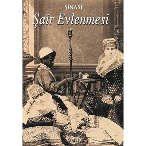 ŞAİR EVLENMESİ-ŞİNASİ-İSKELE YAYINCILIK