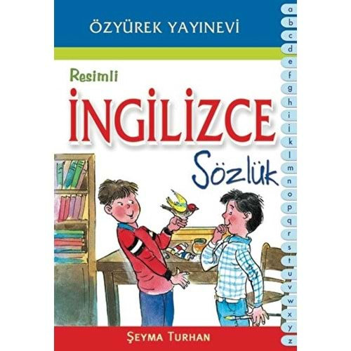 RESİMLİ İNGİLİZCE SÖZLÜK-ŞEYMA TURHAN-ÖZYÜREK YAYINEVİ