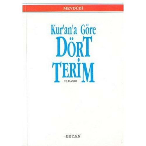 KURANA GÖRE DÖRT TERİM MEVDUDİ BEYAN YAY.