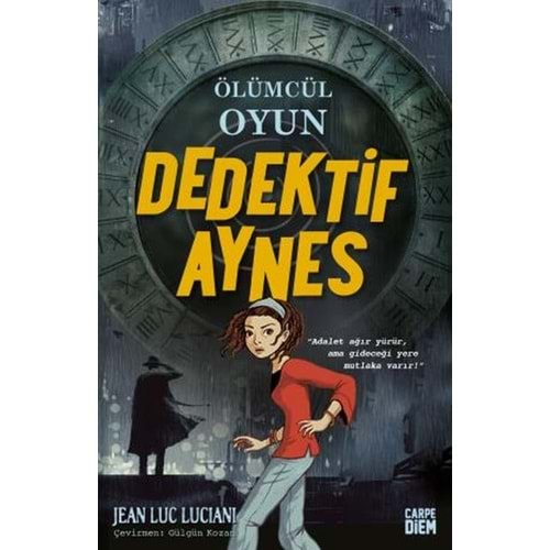 ÖLÜMCÜL OYUN DEDEKTİF AYNES-JEAN LUC LUCIANI-CARPE DİEM