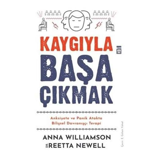 KAYGIYLA BAŞA ÇIKMAK-ANNA WILLIAMSON-TİMAŞ YAYINLARI