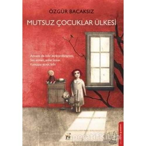 MUTSUZ ÇOCUKLAR ÜLKESİ - ÖZGÜR BACAKSIZ - DESTEK