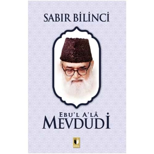 SABIR BİLİNCİ-MEVDUDİ-EHİL