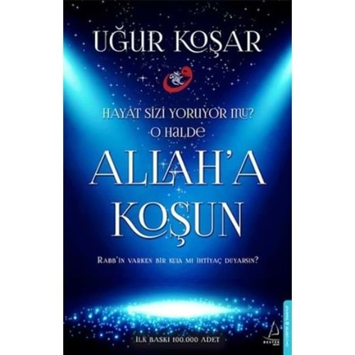 ALLAHA KOŞUN-UĞUR KOŞAR-DESTEK YAYINLARI