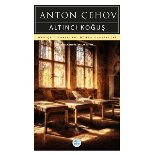 ALTINCI KOĞUŞ-ANTON ÇEHOV-MAVİÇATI YAYINLARI