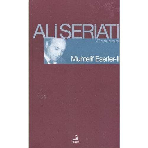 MUHTELİF ESERLER 2- ALİ ŞERİATİ- FECR