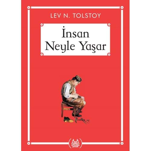 İNSAN NEYLE YAŞAR GÖKKUŞAĞI CEP KİTAP DİZİSİ-LEV N.TOLSTOY-ARKADAŞ YAYINLARI